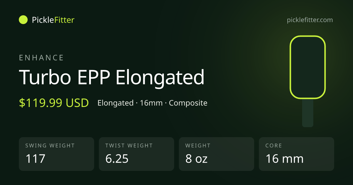 Enhance Turbo EPP Elongated spec card: swing weight 117, twist weight 6.25